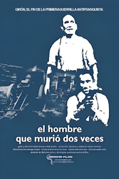 Girón: el hombre que murió dos veces poster