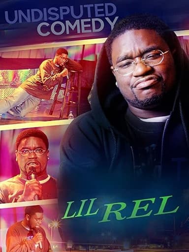 Lil Rel : Undisputed Comedy poster