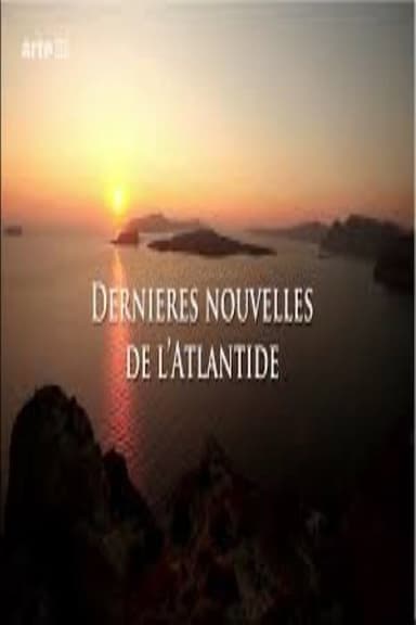 Dernières nouvelles de l'Atlantide poster