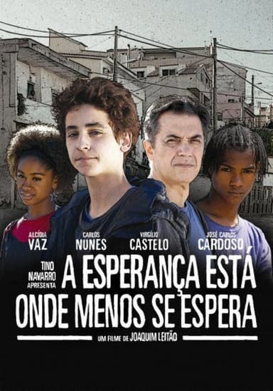 A Esperança Está Onde Menos Se Espera poster