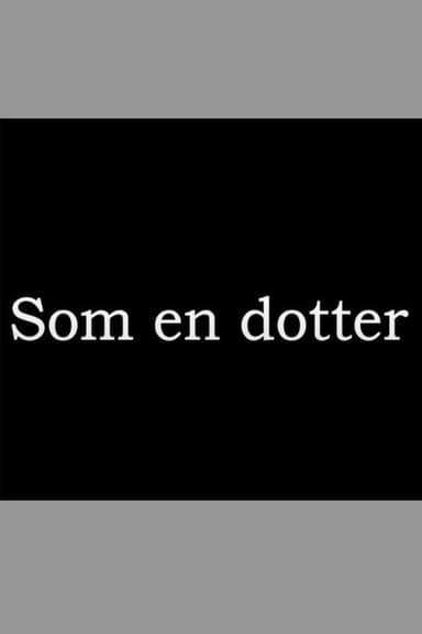 Som en dotter poster
