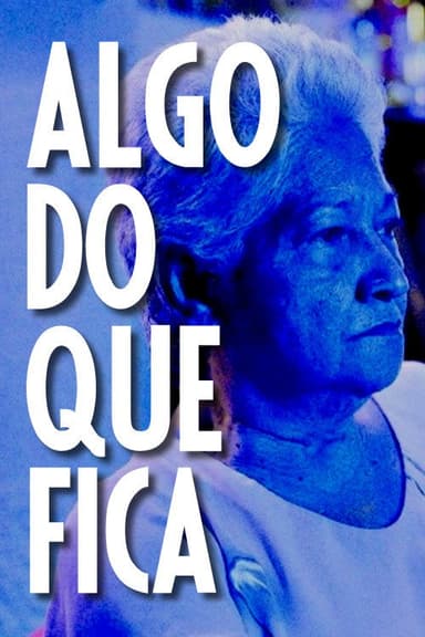 Algo do que Fica poster