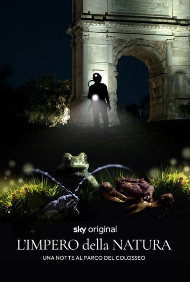 L'impero della natura. Una notte al Parco del Colosseo poster