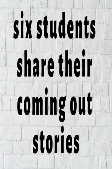 LGBTQ students share their coming out stories poster