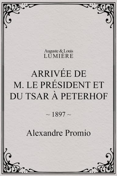 Arrivée de M. le président et du tsar à Peterhof poster