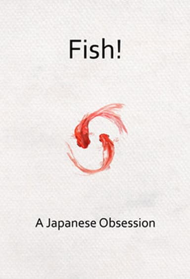 Fish! A Japanese Obsession poster