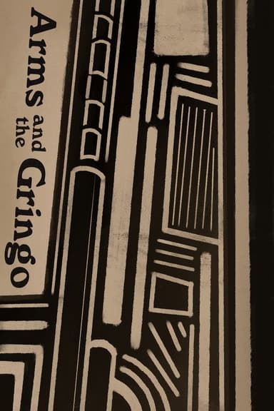 Arms and the Gringo poster