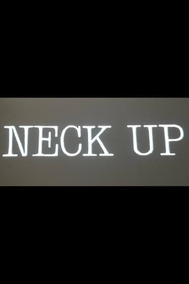 Neck Up poster