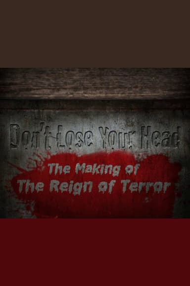 Don't Lose Your Head: The Making of 'The Reign of Terror' poster