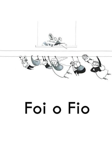 Foi o Fio poster