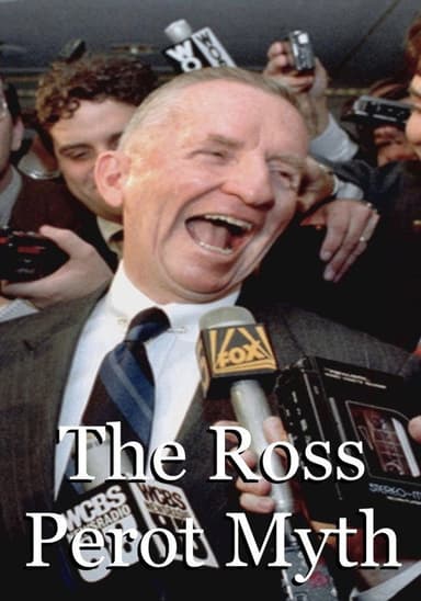 The Ross Perot Myth poster