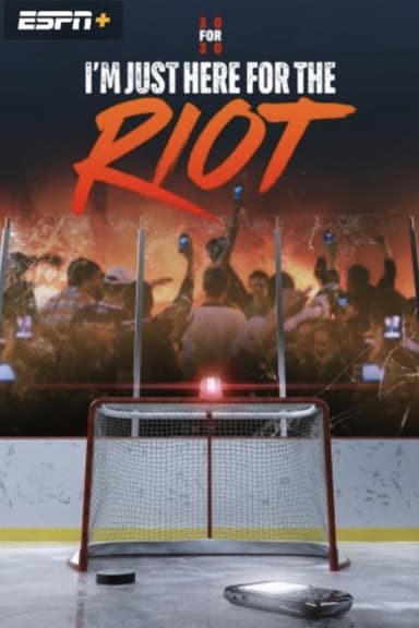 I'm Just Here for the Riot poster