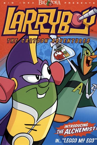 VeggieTales: LarryBoy in Leggo my Ego! poster