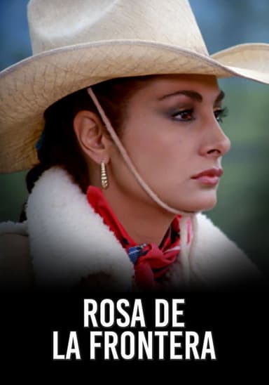 Rosa de la frontera poster