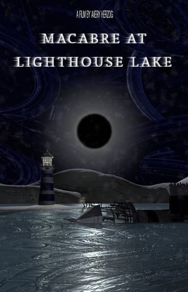 Macabre at Lighthouse Lake poster