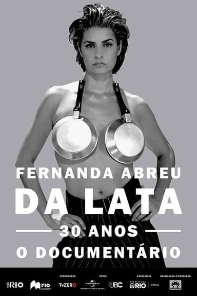 Fernanda Abreu - Da Lata 30 anos, o documentário poster