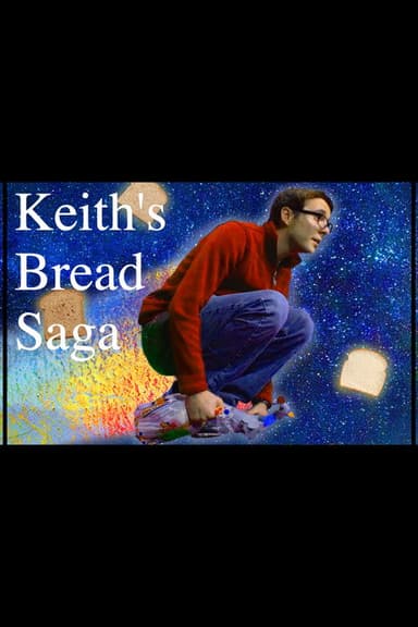 Keith's Bread Saga poster