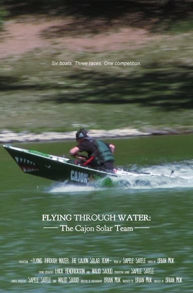 Flying Through Water: The Cajon Solar Team poster