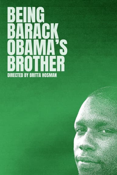 Being Barack Obama's Brother poster