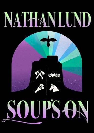 Nathan Lund - Soup's On poster