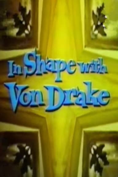 In Shape with Von Drake poster