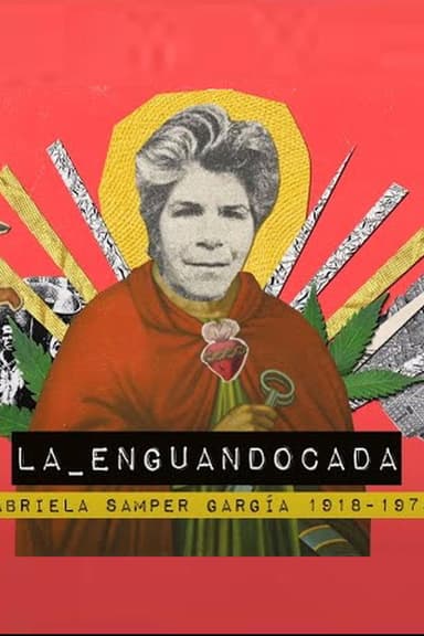 La Enguandocada - Gabriela Samper García poster