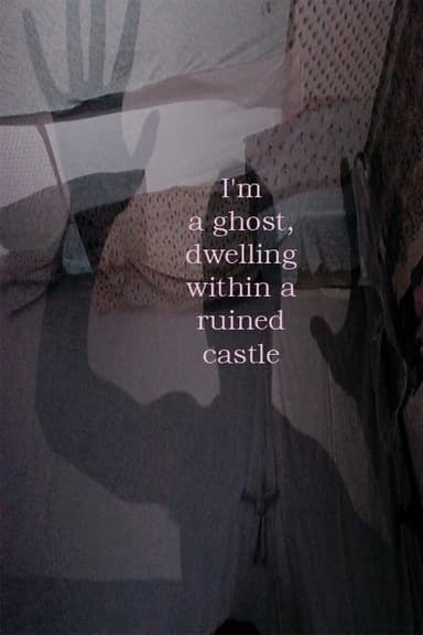 I'm a ghost living in a ruined castle poster