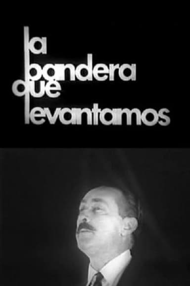 La Bandera que Levantamos poster