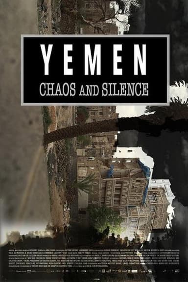 Yemen, Chaos and Silence poster