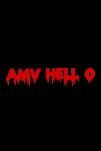 AMV Hell 0 poster