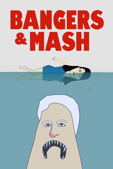 Bangers & Mash poster