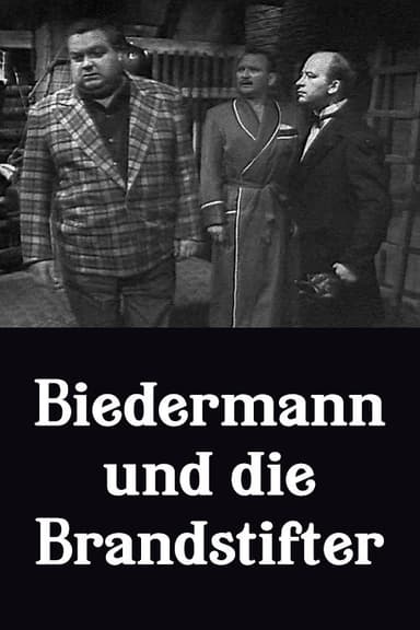 Biedermann und die Brandstifter poster