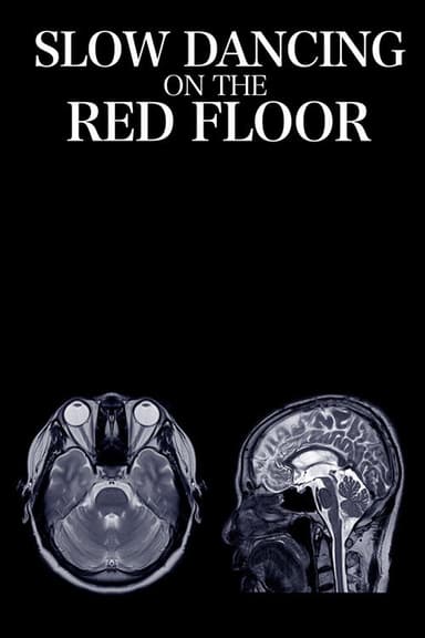 Slow Dancing on the Red Floor poster