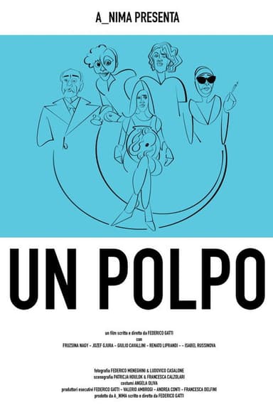 Un polpo, ovvero: breve manuale per districarsi dalla malasorte nelle situazioni meno idonee poster