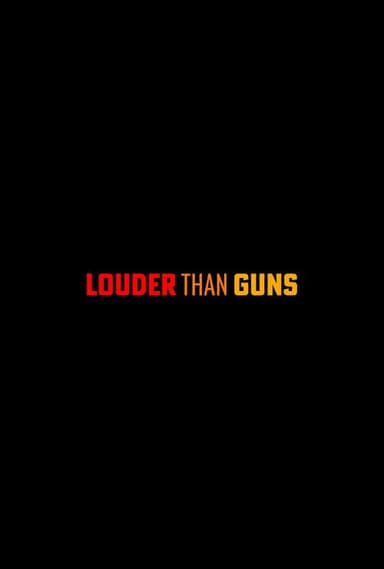 Louder Than Guns poster
