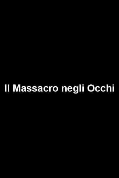 Il Massacro negli Occhi poster