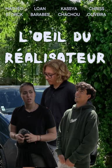 L'oeil du réalisateur poster