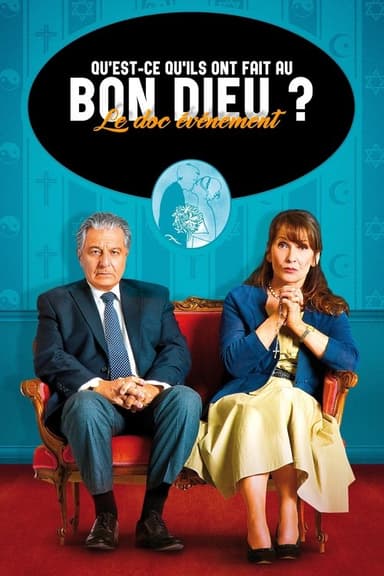 Qu'est-ce qu'ils ont fait au bon Dieu ? poster