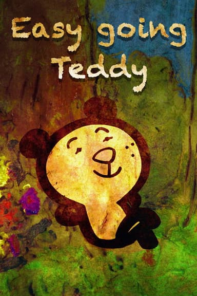 Easygoing Teddy poster