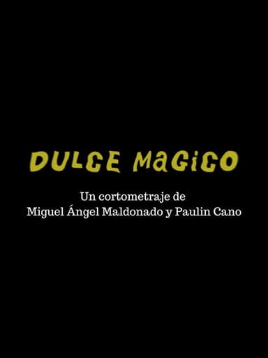 Dulce Mágico poster