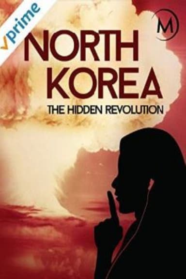 North Korea: The Hidden Revolution poster