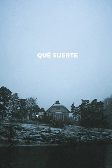 Qué suerte poster