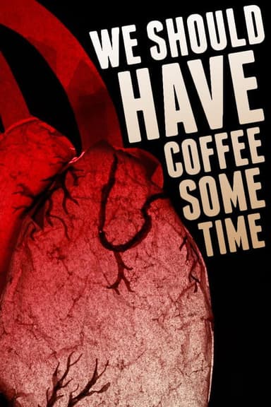 We Should Have Coffee Sometime poster