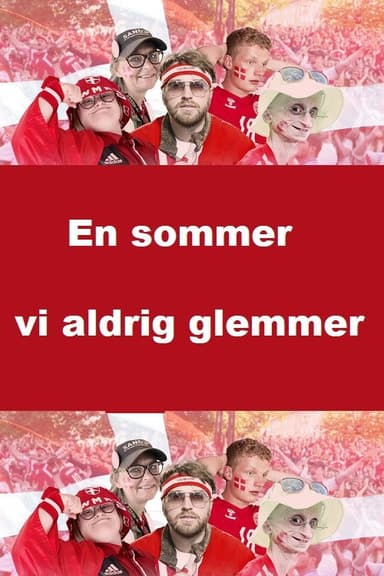 En sommer vi aldrig glemmer poster