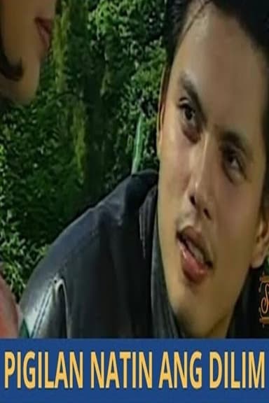 Pigilin Natin ang Dilim poster