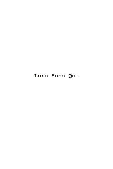 Loro Sono Qui poster