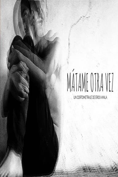 Mátame Otra Vez poster