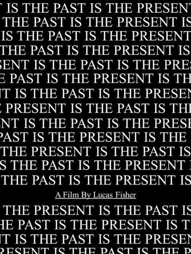 The Past Is The Present poster