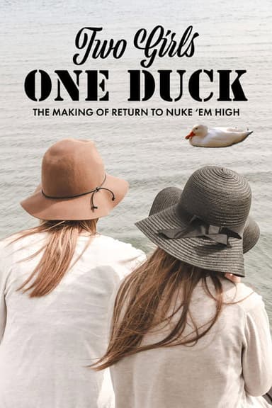 2 Girls, 1 Duck poster
