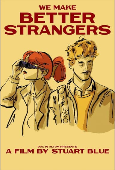 We Make Better Strangers poster